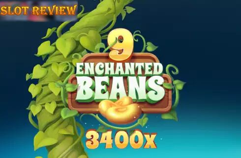 9 Enchanted Beans Slot Review